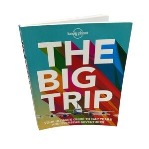 Lonely Planet The Big Trip 3rd Edition Ultimate Backpacking Travel Guidebook